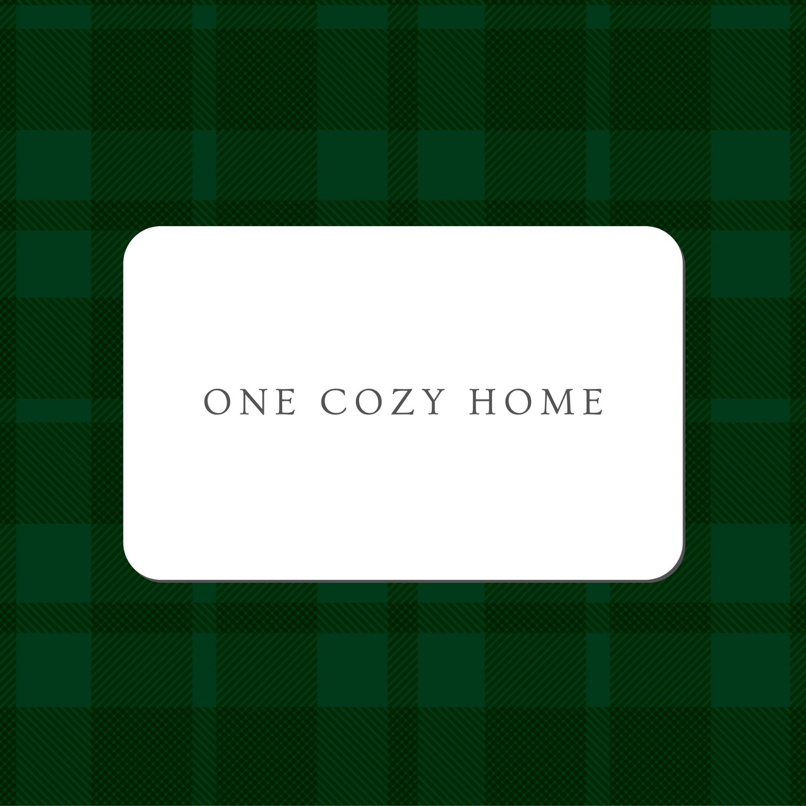 One Cozy Home E-Gift Card