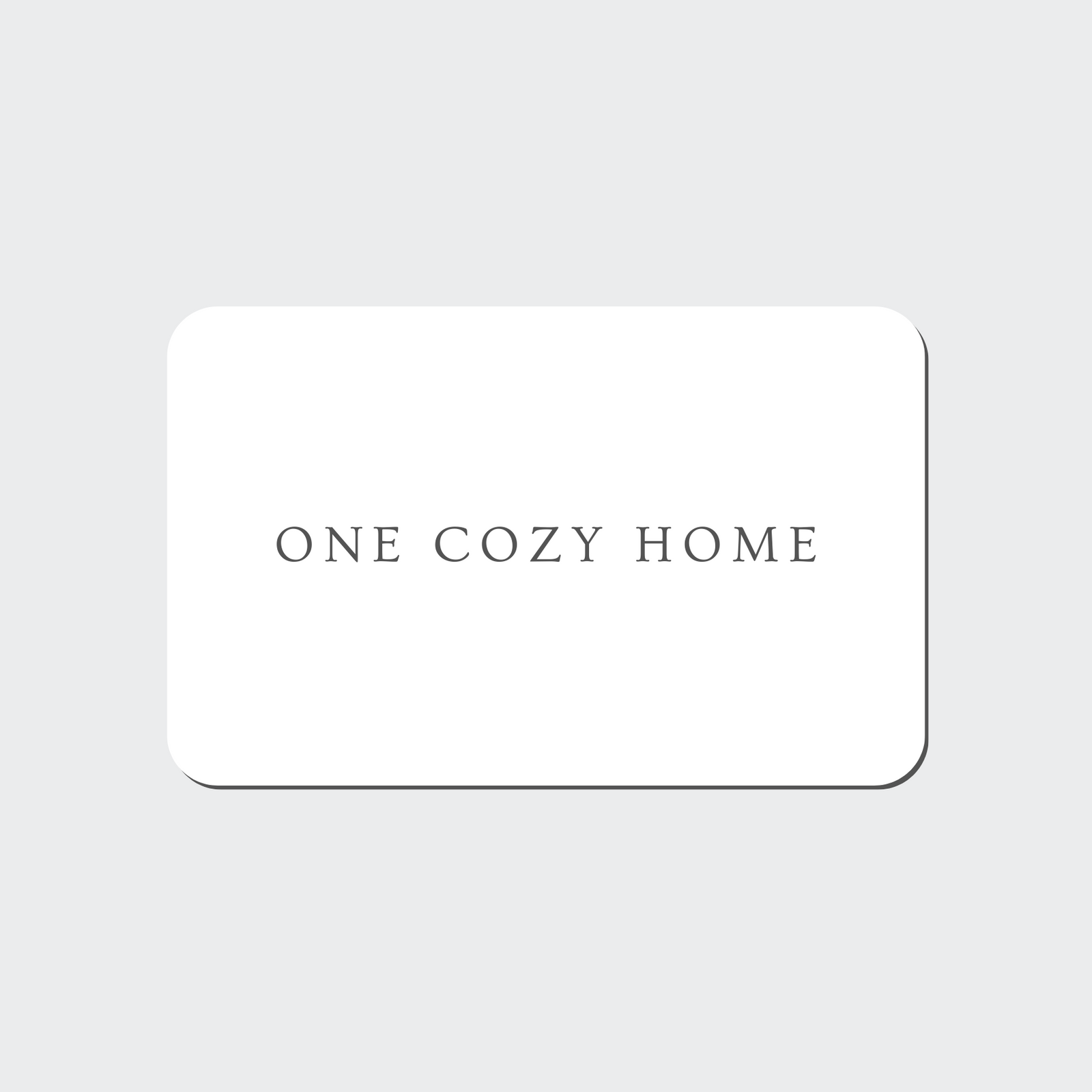 One Cozy Home E-Gift Card