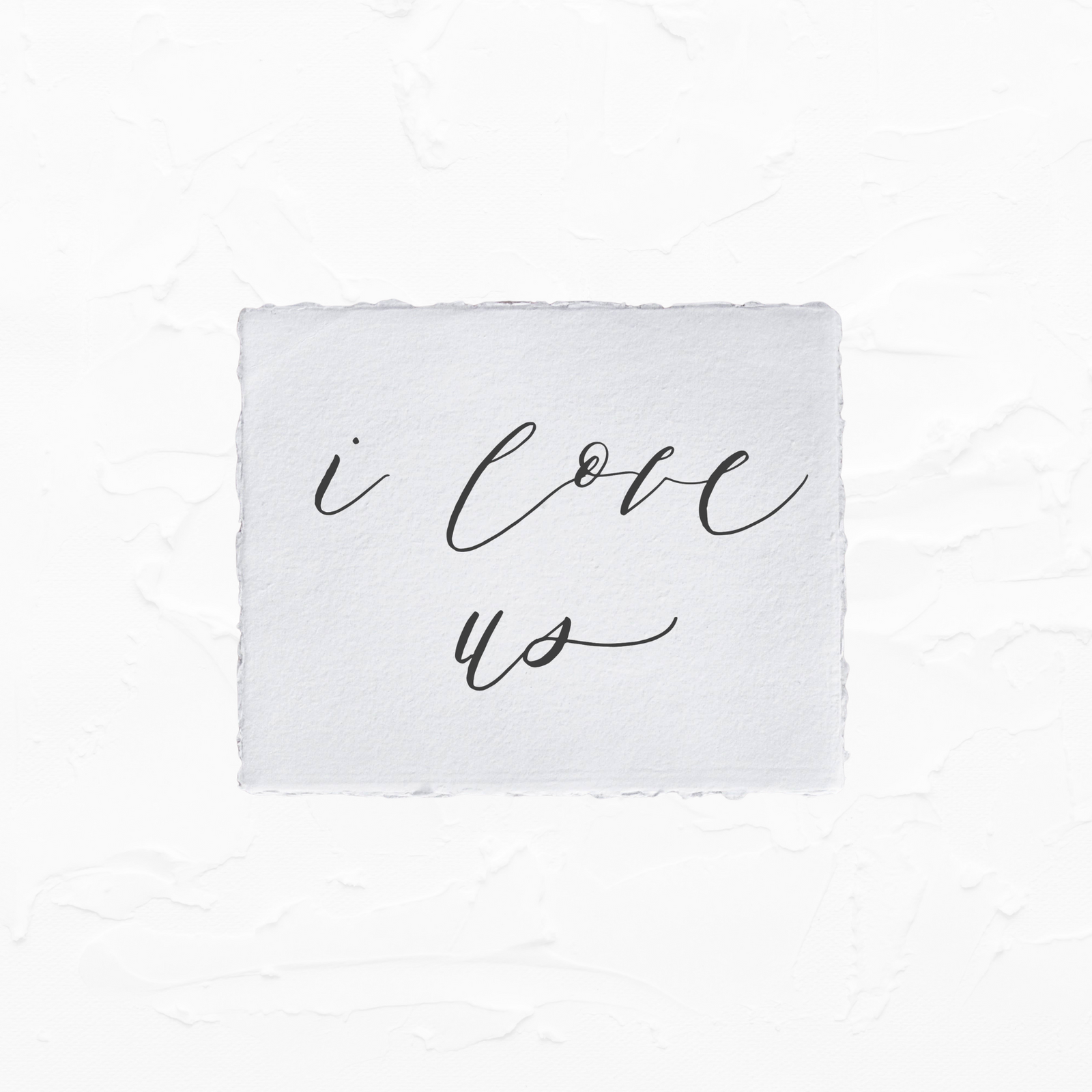I Love Us Calligraphy Print Art