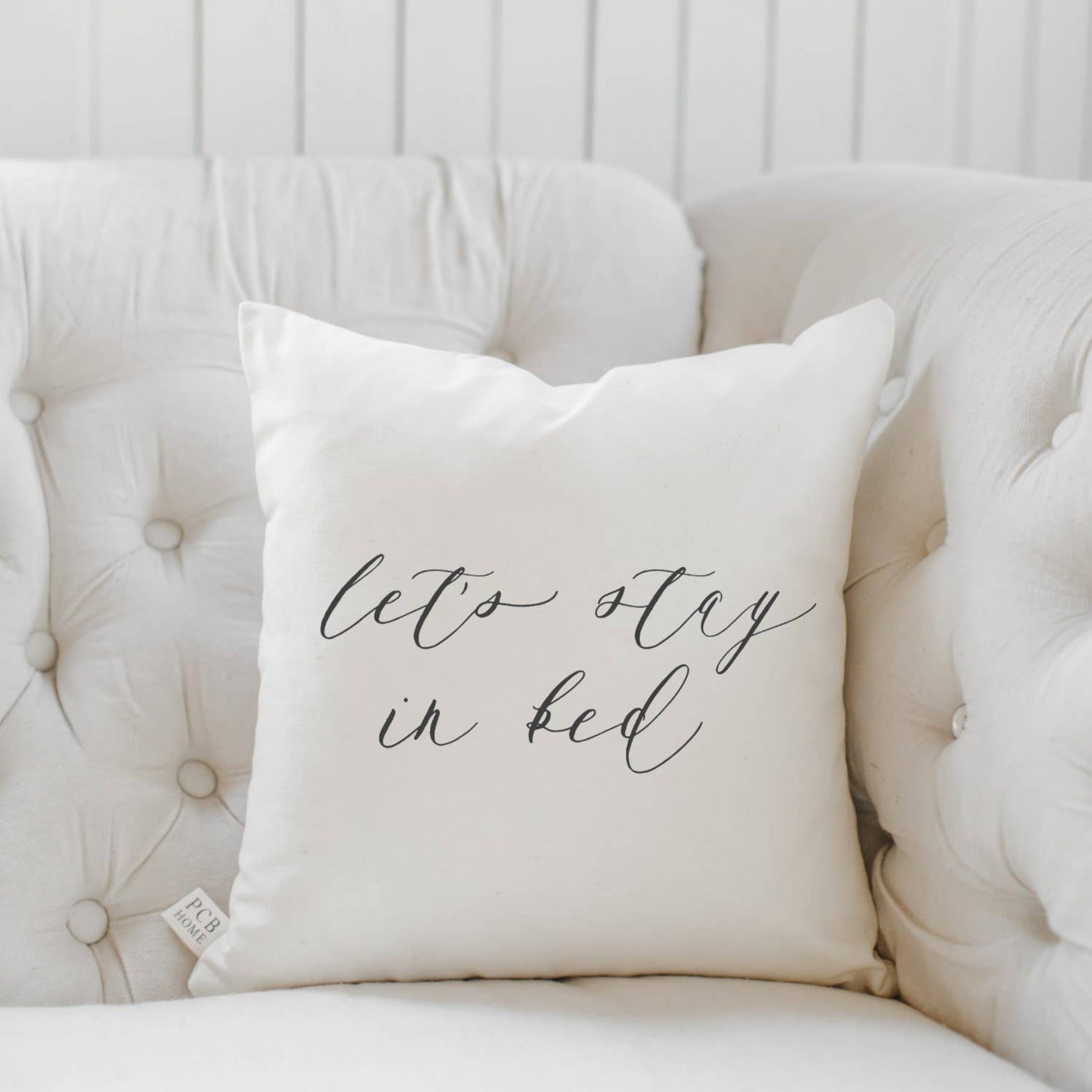 Let's Stay in Bed Pillow Cover